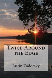 Twice Around the Edge