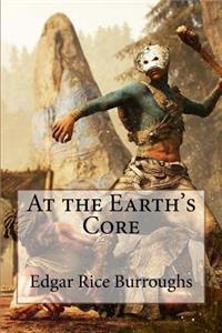 At the Earth's Core Edgar Rice Burroughs