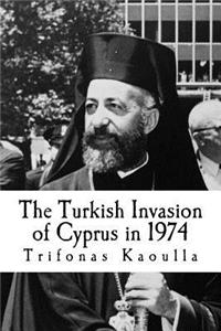The Turkish Invasion of Cyprus in 1974