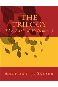 Trilogy The Ballad Volume 3