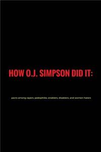 How O.J. Simpson did it