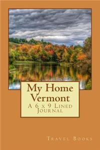 My Home Vermont