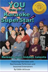 You Can Be A Karaoke SuperStar!