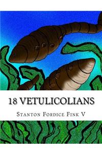 18 Vetulicolians