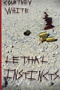 Lethal Insticts