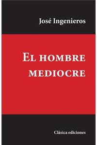 El Hombre Mediocre