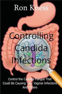 Controlling Candida Infections