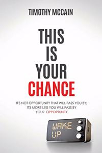 This Is Your Chance