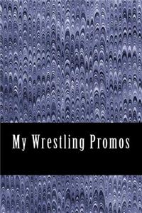 My Wrestling Promos