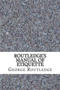 Routledge's Manual of Etiquette