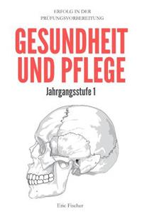 Gesundheit Und Pflege Jahrgangsstufe 1