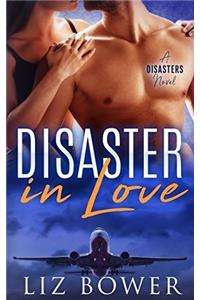 Disaster in Love: Volume 1 (A Disasters Novel, Book 1: A Delicious Contemporary Romance)