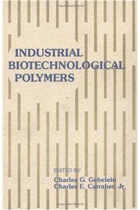 Industrial Biotechnological Polymers