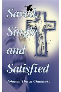 Saved, Single & Satisfied