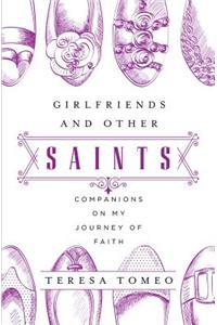 Girlfriends and Other Saints