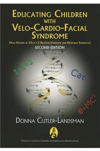 Educating Children with Velo-Cardio-Facial Syndrome