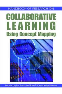 Handbook of Research on Collaborative Learning Using Concept Mapping