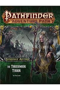 Pathfinder Adventure Path: Strange Aeons Part 2 - The Thrushmoor Terror