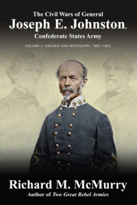 The Civil Wars of Confederate General Joseph E. Johnston