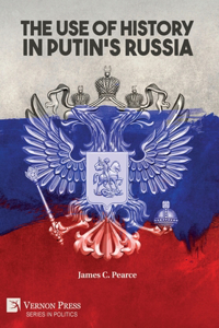 Use of History in Putin's Russia