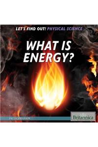 What Is Energy?