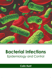 Bacterial Infections: Epidemiology and Control