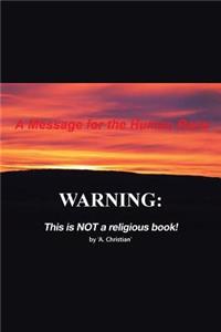 A Message for the Human Race