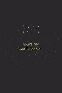 Quote you're my favorite person