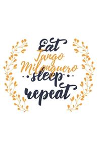 Eat Sleep Tango Milonguero Repeat
