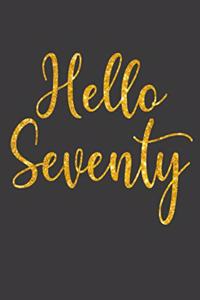 Hello Seventy