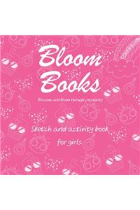 Bloom Book Blossom and Bloom Through Creativity