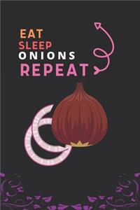 Eat Sleep Onions Repeat