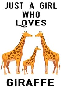 Just A Girl Who Loves Giraffe
