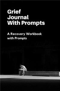 Grief Journal With Prompts