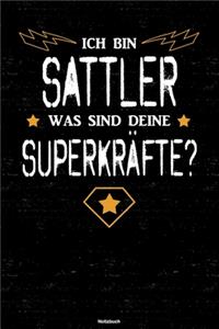 Ich bin Sattler was sind deine Superkräfte? Notizbuch