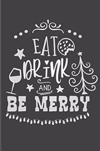 Eat Drink And Be Merry