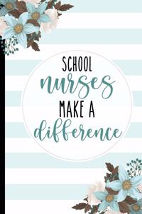 School Nurses Make A difference