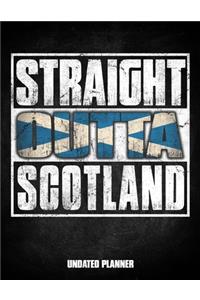 Straight Outta Scotland Undated Planner