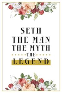 Seth The Man The Myth The Legend