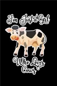 I'm Just a Girl Who Loves Cows