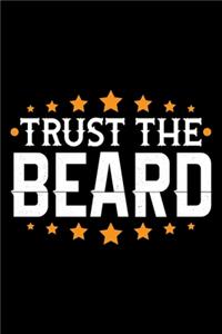 Trust The Beard