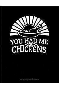 You Had Me At Chickens