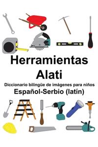 Español-Serbio (latín) Herramientas/Alati Diccionario bilingüe de imágenes para niños