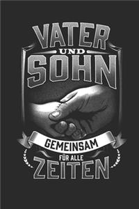 Vater und Sohn Gemeinsam für alle Zeiten
