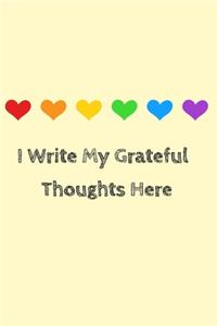 I Write My Grateful Thoughts Here