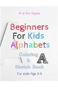 Beginners For Kids Alphabets