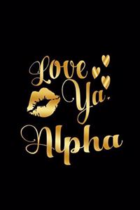 Love Ya, Alpha