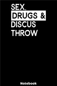 Sex, Drugs and Discus Throw Notebook