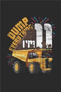 Dump Everything I'm 11