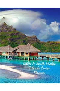 Tahiti & South Pacific Islands Cruise Planner